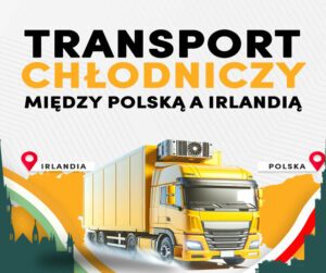 ciężarówka transportu chłodniczego jedzie między Irlandią a Polską